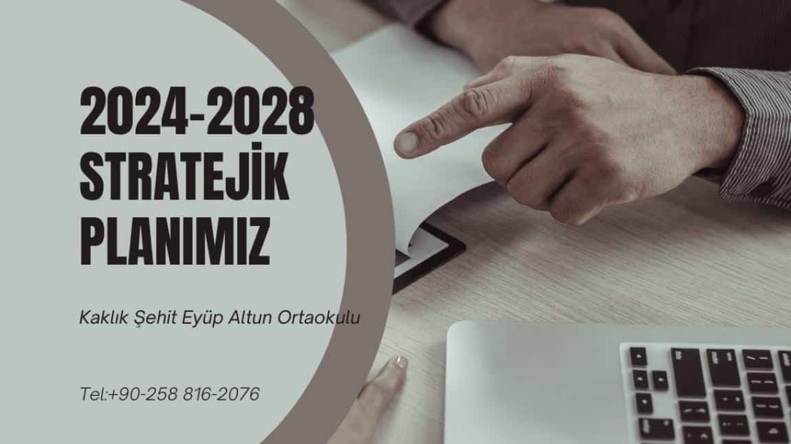 2024-2028 STRATEJİK PLANIMIZ
